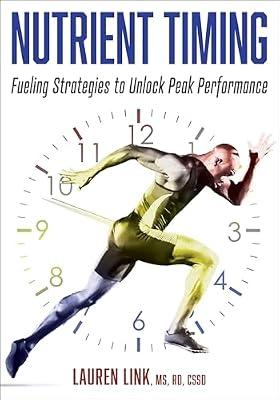 Nutrient Timing: Fueling Strategies to Unlock Peak Performance by Link, Lauren | Paperback | Health & Fitness