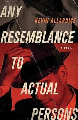 Any Resemblance to Actual Persons: A Novel by Allardice, Kevin | Hardcover | Fiction