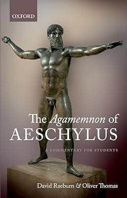 Agamemnon of Aeschylus: A Commentary for Students by Oliver Thomas; David Raeburn | Paperback | Plays
