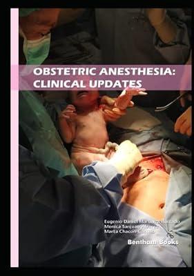 Recent Advances in Anesthesiology Volume 4 Obstetric Anesthesia: Clinical Updates | Hardcover