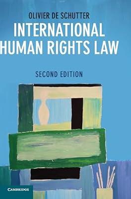 International Human Rights Law: Cases, Materials, Commentary by De Schutter, Olivier | Hardcover | Political Science