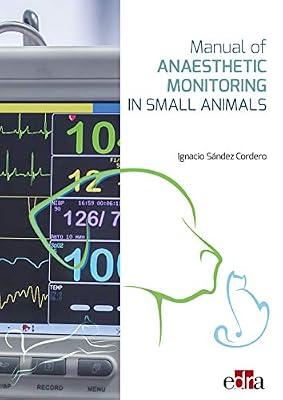 Manual of Anaesthetic Monitoring in Small Animals by Sandez, Nacho | Hardcover | Veterinary Medicine: Small Animals (Pets)