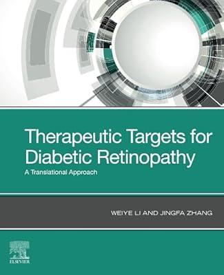 Therapeutic Targets for Diabetic Retinopathy: A Translational Approach by Li, Weiye; Zhang, Jingfa | Paperback | Medical