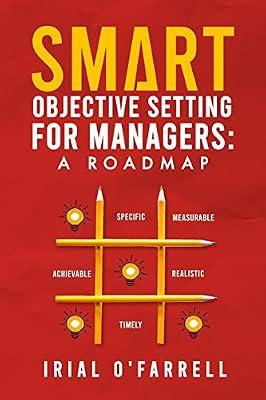 SMART Objective Setting for Managers: A Roadmap (Performance Development) by O'Farrell, Irial | Paperback | Management & Management Techniques