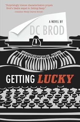 Getting Lucky by Brod, D. C. | Paperback | Fiction