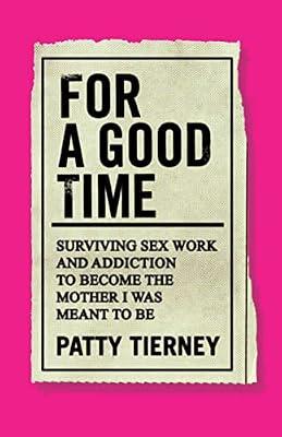For a Good Time by Tierney, Patty | Paperback | Biography & Autobiography