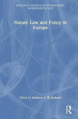 Nature Law and Policy in Europe (Routledge Research in International Environmental Law) | Hardcover | Agribusiness And Primary Industries