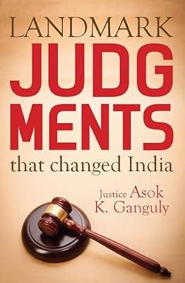 Landmark Judgments That Changed India by Asok Kumar Ganguly | Hardcover | Law