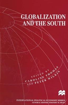 Globalization and the South (International Political Economy Series) | Hardcover | Business & Economics