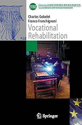 Vocational Rehabilitation (Collection de L'Académie Européenne de Médecine de Réadaptation) by Gobelet, Charles; Franchignoni, Franco | Paperback | Disability: Social Aspects