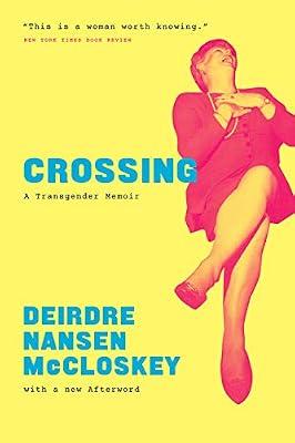 Crossing – A Transgender Memoir by Mccloskey, Deirdre N. | Paperback | Gender Studies