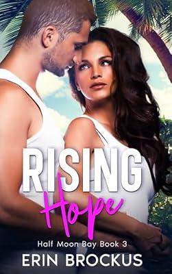 Rising Hope: Half Moon Bay Book 3 by Brockus, Erin | Hardcover | Romance