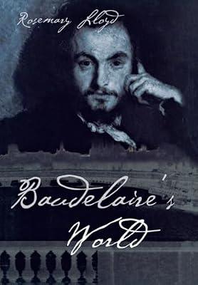 Baudelaire's World by Lloyd, Rosemary H. | Hardcover | Biography & Autobiography