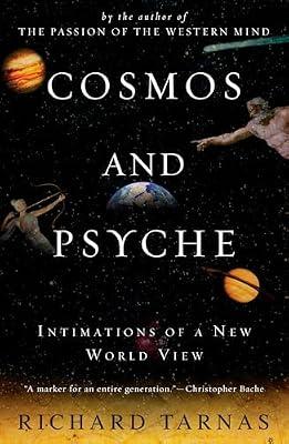 Cosmos and Psyche: Intimations of a New World View by Tarnas, Richard | Paperback | Philosophy