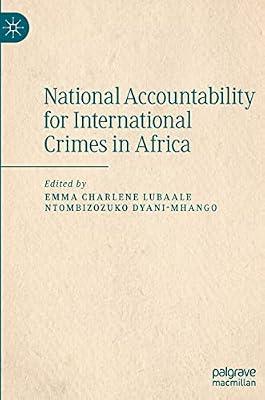 National Accountability for International Crimes in Africa | Hardcover | Political Science