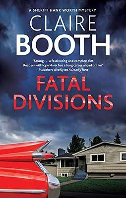 Fatal Divisions: 4 (A Sheriff Hank Worth Mystery) by Booth, Claire | Paperback | Crime & Mystery