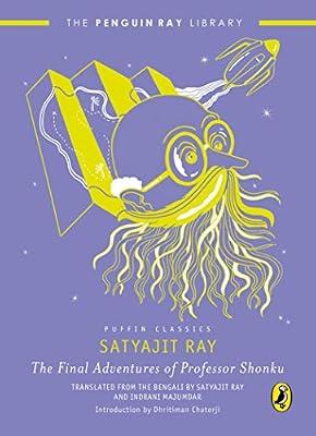 The Final Adventures of Professor Shonku by Satyajit Ray Indrani Majumdar | Paperback | Children'S