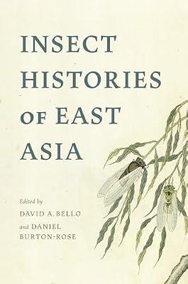 Insect Histories of East Asia | Hardcover | Social Science