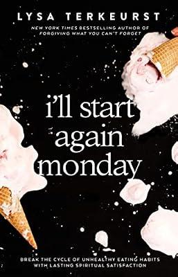 I'll Start Again Monday by TerKeurst, Lysa | Hardcover | Religion
