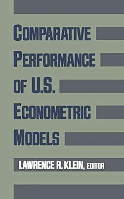 Comparative Performance of U.S. Econometric Models by Lawrence R. Klein | Hardcover | Classical
