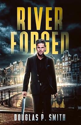 River Forged by Smith, Douglas | Paperback | Fantasy