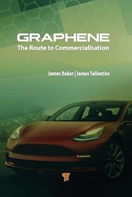 Graphene: The Route to Commercialisation by Tallentire, James; Baker, James H. | Hardcover | Business & Economics