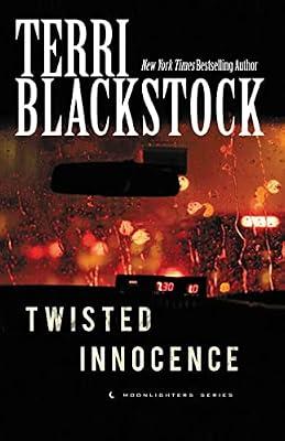 Twisted Innocence: A Gripping Christian Suspense Novel of Family, Faith, and Redemption: 3 (Moonlighters, 3) by Blackstock, Terri | Paperback | Fiction