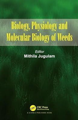 Biology, Physiology and Molecular Biology of Weeds | Hardcover | Molecular Biology