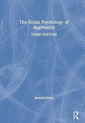 The Social Psychology of Aggression: 3rd Edition by Krahé, Barbara | Hardcover | Psychological Theory
