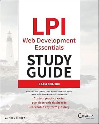 LPI Web Development Essentials Study Guide: Exam 030-100 by O'Shea, Audrey | Paperback | Computers