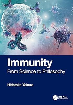 IMMUNITY FROM SCIENCE TO PHILOSOPHY (HB 2025) by Yakura, Hidetaka | Hardcover | Biology