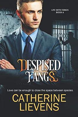 Despised Fangs: 6 (Life with Fangs) by Lievens, Catherine | Paperback | Fiction