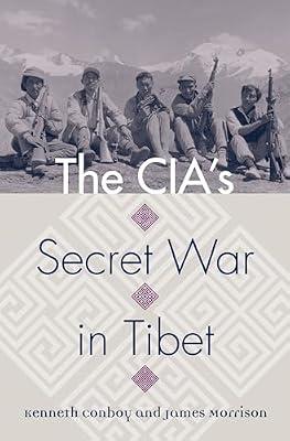 The CIA's Secret War in Tibet (Modern War Studies) by Conboy, Kenneth J.; Morrison, James | Paperback | Political Science