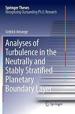 Analyses of Turbulence in the Neutrally and Stably Stratified Planetary Boundary Layer (Springer Theses) by Ansorge, Cedrick | Paperback | Meteorology & Climatology