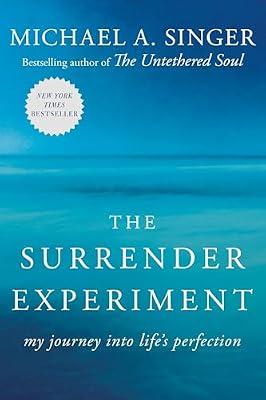 The Surrender Experiment (Lead Title): My Journey into Life's Perfection by Singer, Michael A. | Paperback | Self-Help