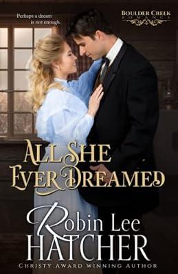All She Ever Dreamed by Hatcher, Robin Lee | Paperback | Westerns
