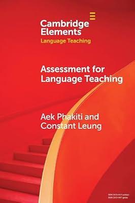 Assessment for Language Teaching (Elements in Language Teaching) by Phakiti, Aek; Leung, Constant | Paperback | Language Arts & Disciplines