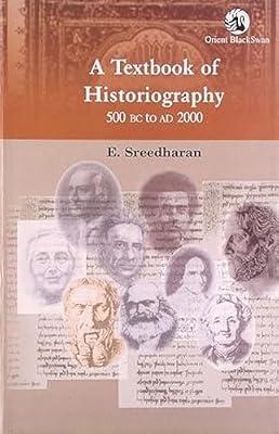 Textbook Of Historiography A by Sreedharan E. | Paperback | Historiography