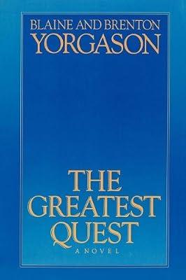 Greatest Quest by Yorgason, Blaine | Hardcover | Modern & Contemporary Fiction (Post C 1945)