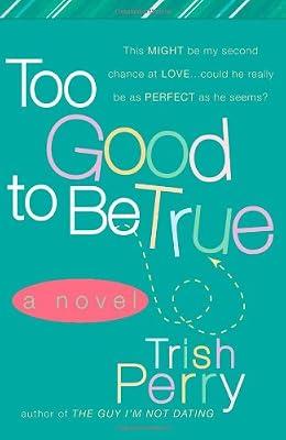 Too Good to Be True by Perry, Trish | Paperback | Adult & Contemporary Romance
