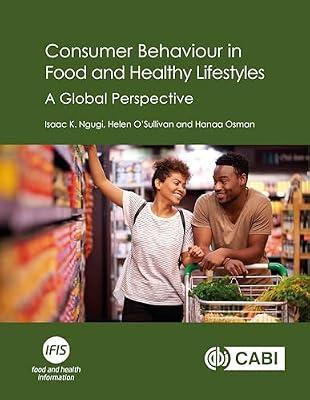 CONSUMER BEHAVIOUR IN FOOD AND HEALTHY LIFESTYLES : A GLOBAL PERSPECTIVE by Ngugi, Dr Isaac K; O'Sullivan, Helen; Osman, Dr Hanaa | Paperback | Health Systems & Services