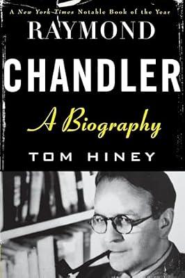 Raymond Chandler by Hiney, Tom | Paperback | Biography & Autobiography