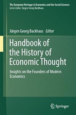 Handbook of the History of Economic Thought: Insights on the Founders of Modern Economics: 11 (The European Heritage in Economics and the Social Sciences) | Hardcover | Economic Theory & Philosophy