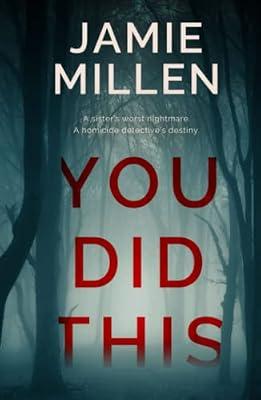 You Did This: 1 (Claire Wolfe Thrillers) by Millen, Jamie | Hardcover | Thriller