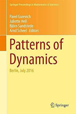 Patterns of Dynamics: Berlin, July 2016: 205 (Springer Proceedings in Mathematics & Statistics) | Hardcover | Nonlinear Science