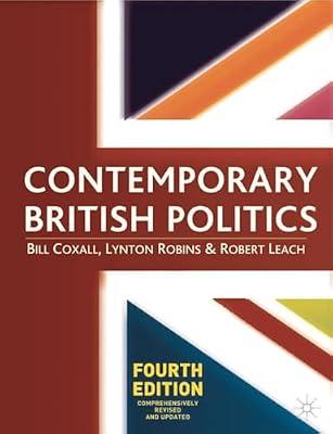 Contemporary British Politics by Robins, Lynton; Coxall, Bill; Leach, Robert | Paperback | Socialism & Left-Of-Centre Democratic Ideologies