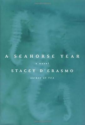 A Seahorse Year by D'Erasmo, Stacey | Hardcover | Fiction
