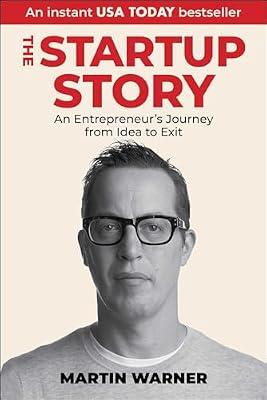 Startup Story: An Entrepreneur's Journey from Idea to Exit by Warner, Martin | Hardcover | Business & Economics