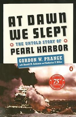 At Dawn We Slept: The Untold Story of Pearl Harbor; Revised Edition by Prange, Gordon W. | Paperback | History