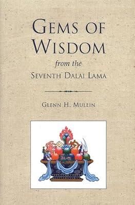 Gems of Wisdom from the Seventh Dalai Lama by Mullin, Glenn H. | Paperback | Religion